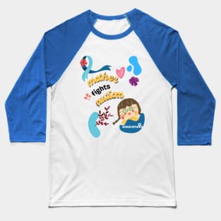 mother fights autism Baseball T-Shirt